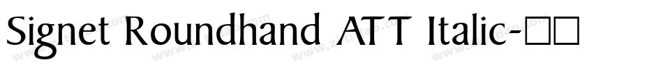 Signet Roundhand ATT Italic字体转换